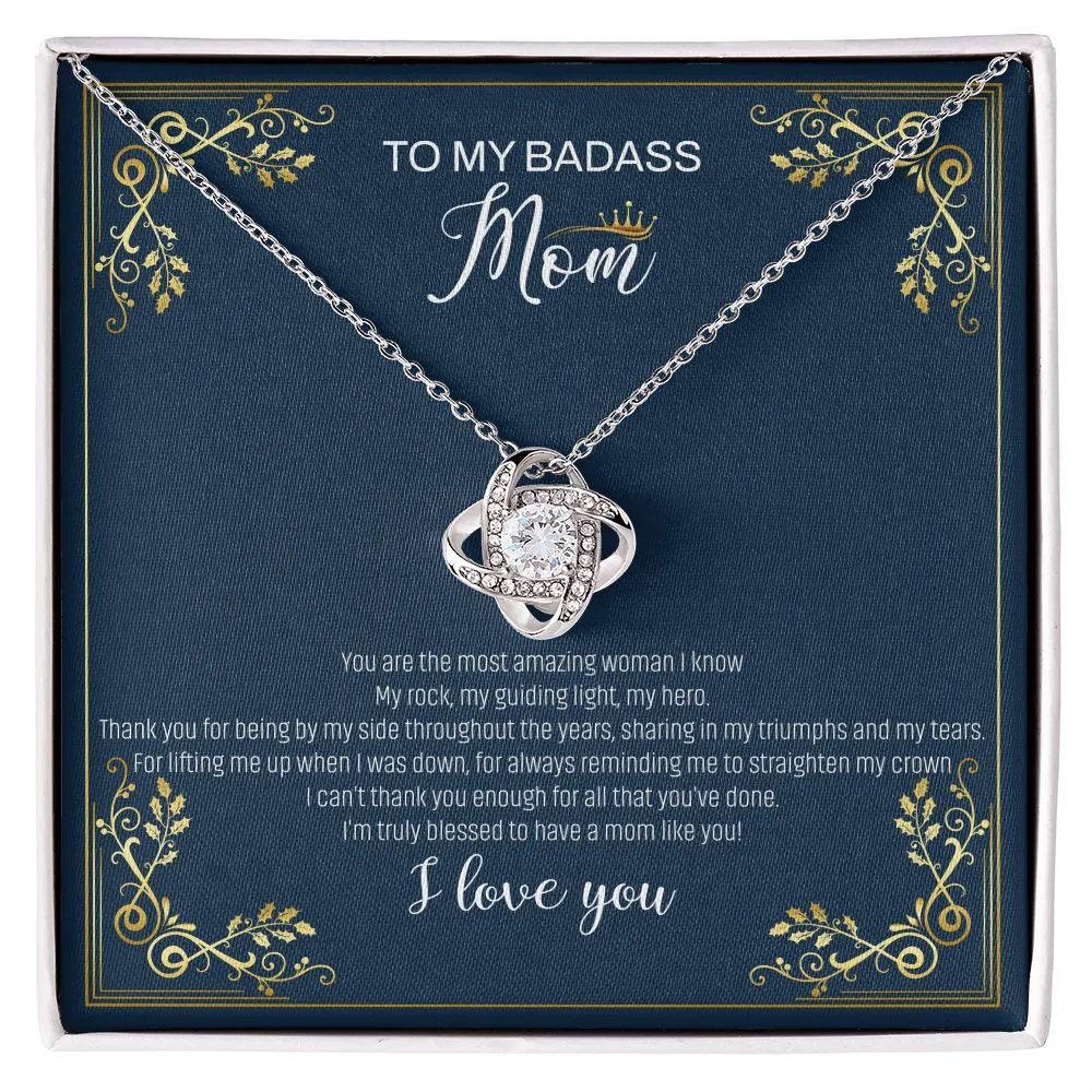 To My Mom| Bad Ass - Love Knot Necklace