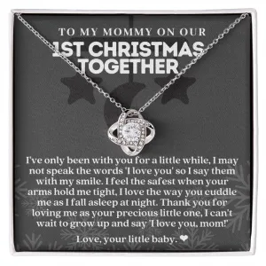 To My Mommy On our First Christmas Love Knot
