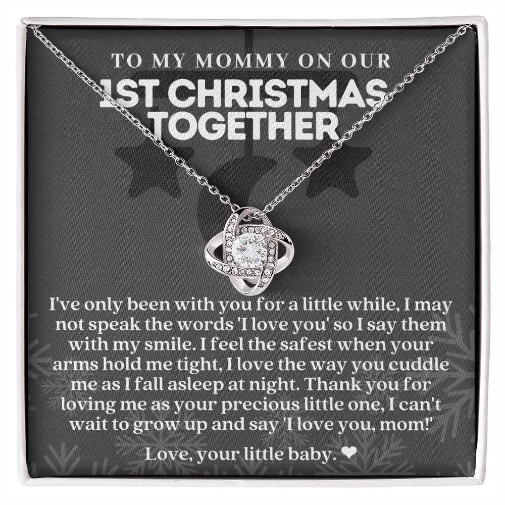 To My Mommy On our First Christmas Love Knot