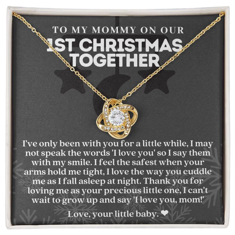 To My Mommy On our First Christmas Love Knot