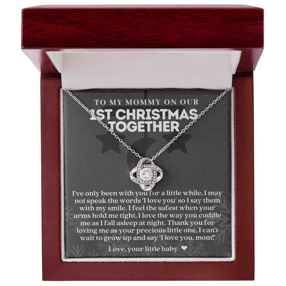 To My Mommy On our First Christmas Love Knot