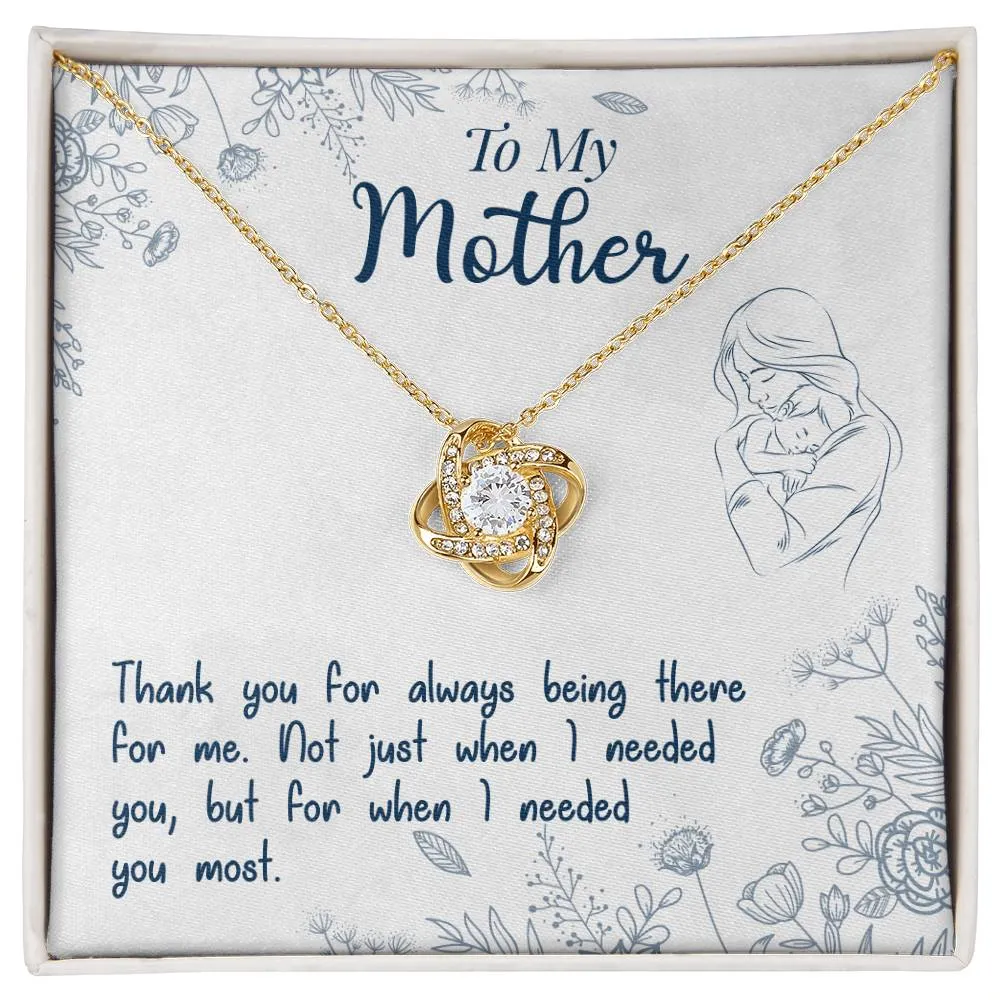 To My Mother, Thank You For Always Being There - Love knot Necklace