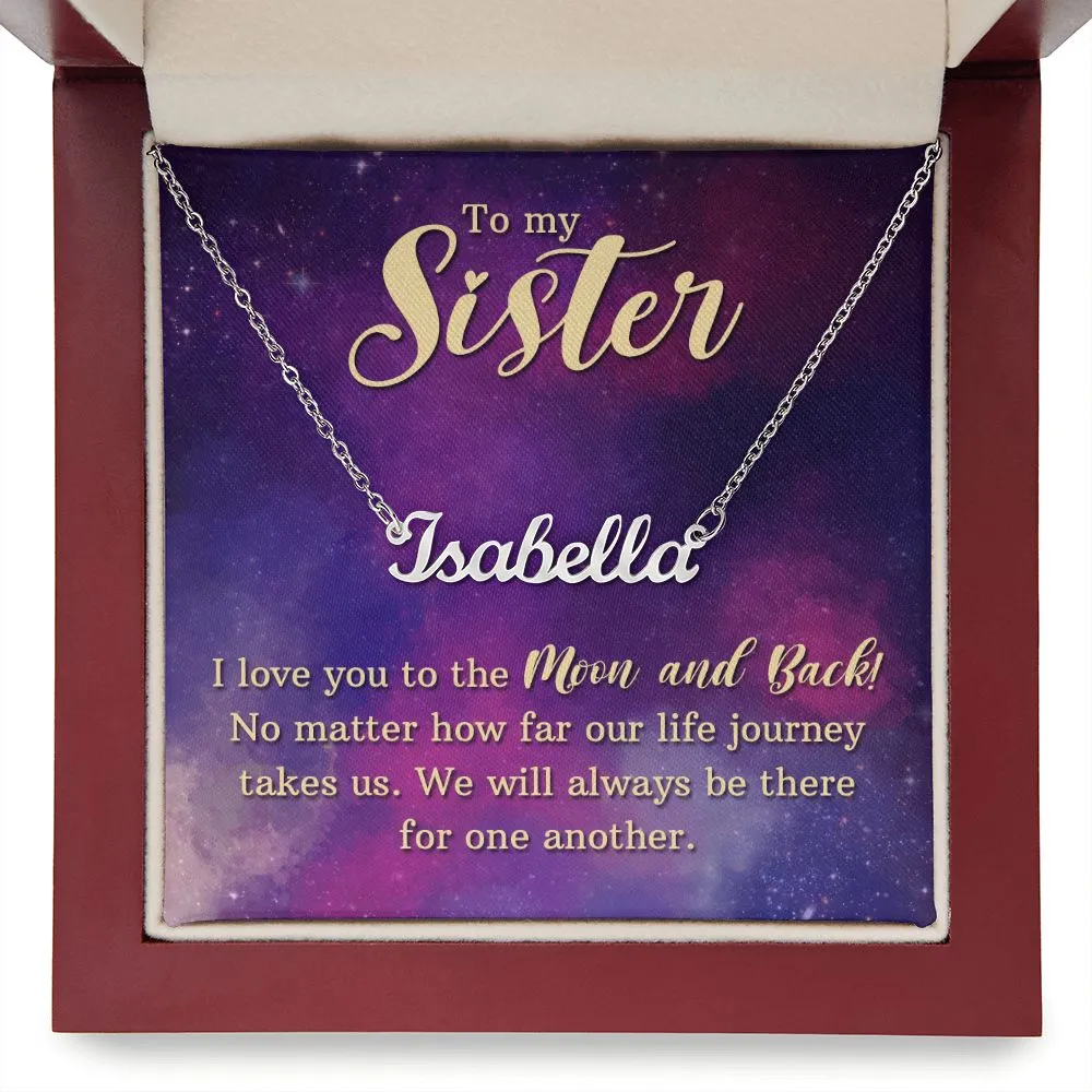 To my sister-I love you