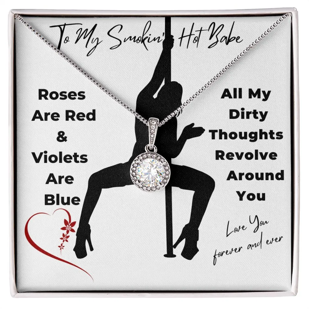 To My Smokin Hot Babe Eternal Hope