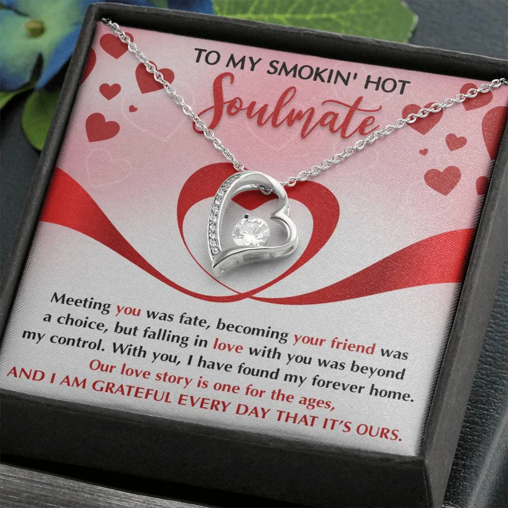 To My Smokin' Hot Soulmate My Forever Home | Forever Love Necklace