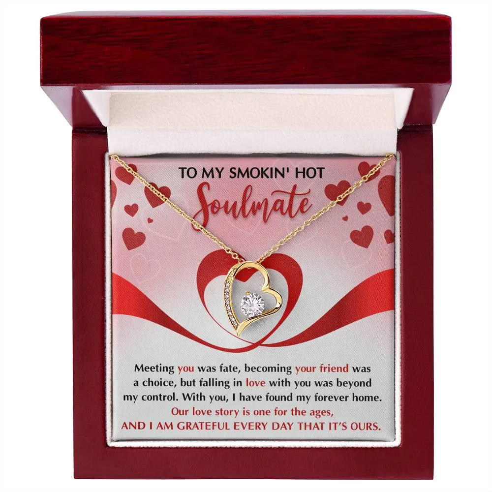 To My Smokin' Hot Soulmate My Forever Home | Forever Love Necklace