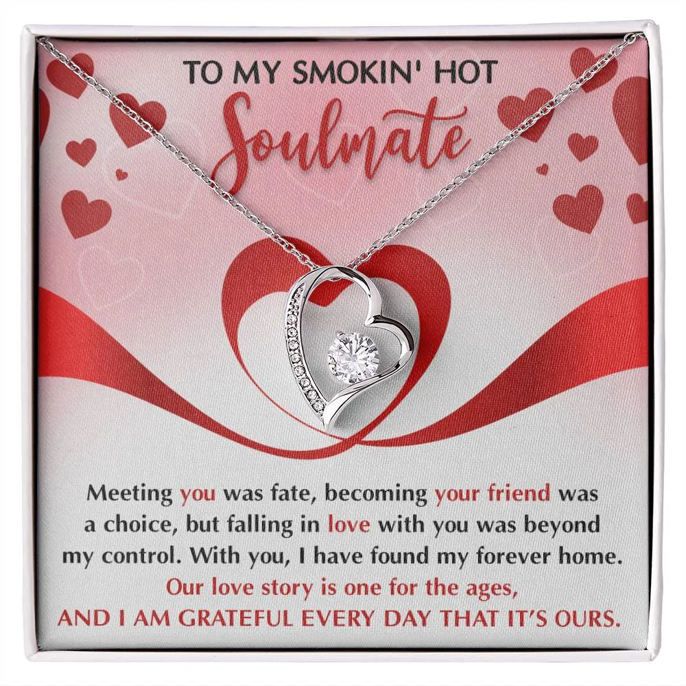 To My Smokin' Hot Soulmate My Forever Home | Forever Love Necklace