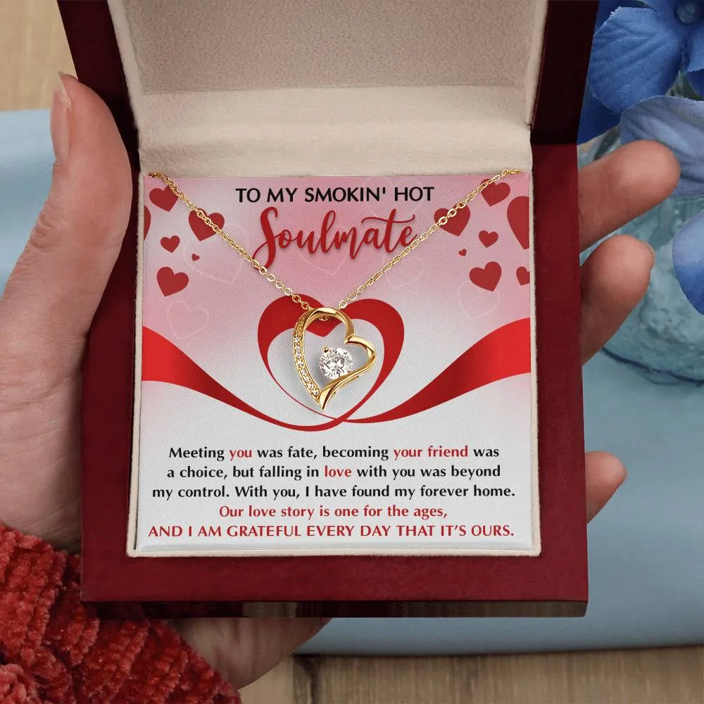 To My Smokin' Hot Soulmate My Forever Home | Forever Love Necklace