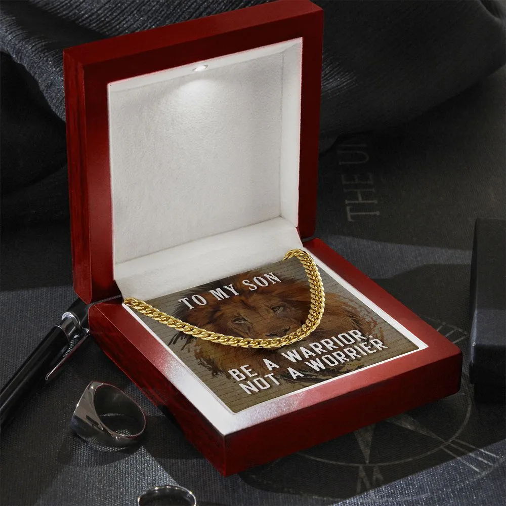 To My Son - Be A Warrior Cuban Link Necklace For Him with Message Card