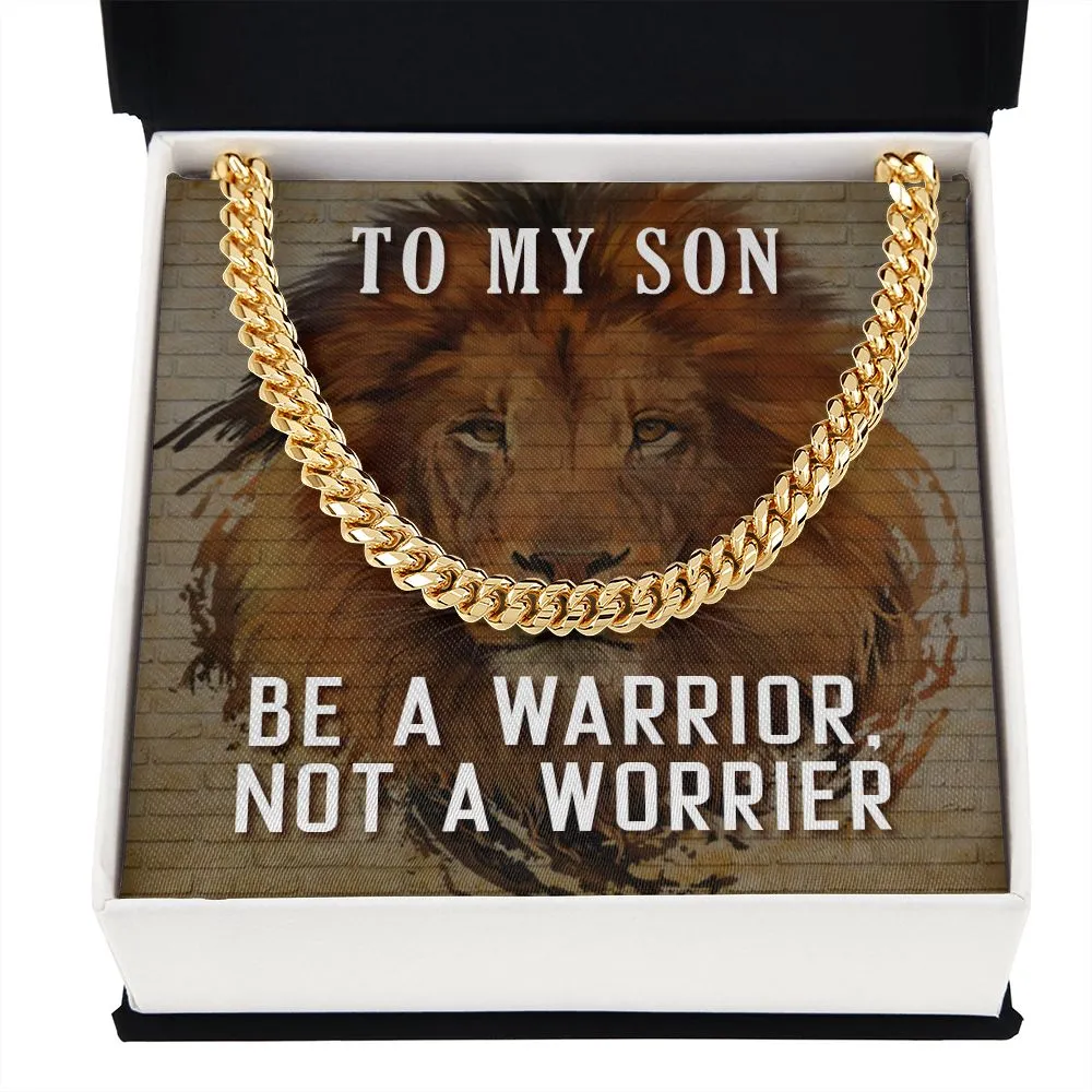 To My Son - Be A Warrior Cuban Link Necklace For Him with Message Card