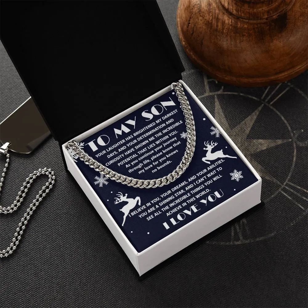 To My Son I Believe In You Cuban Link Chain Necklace, Christmas Themed Gift For Son