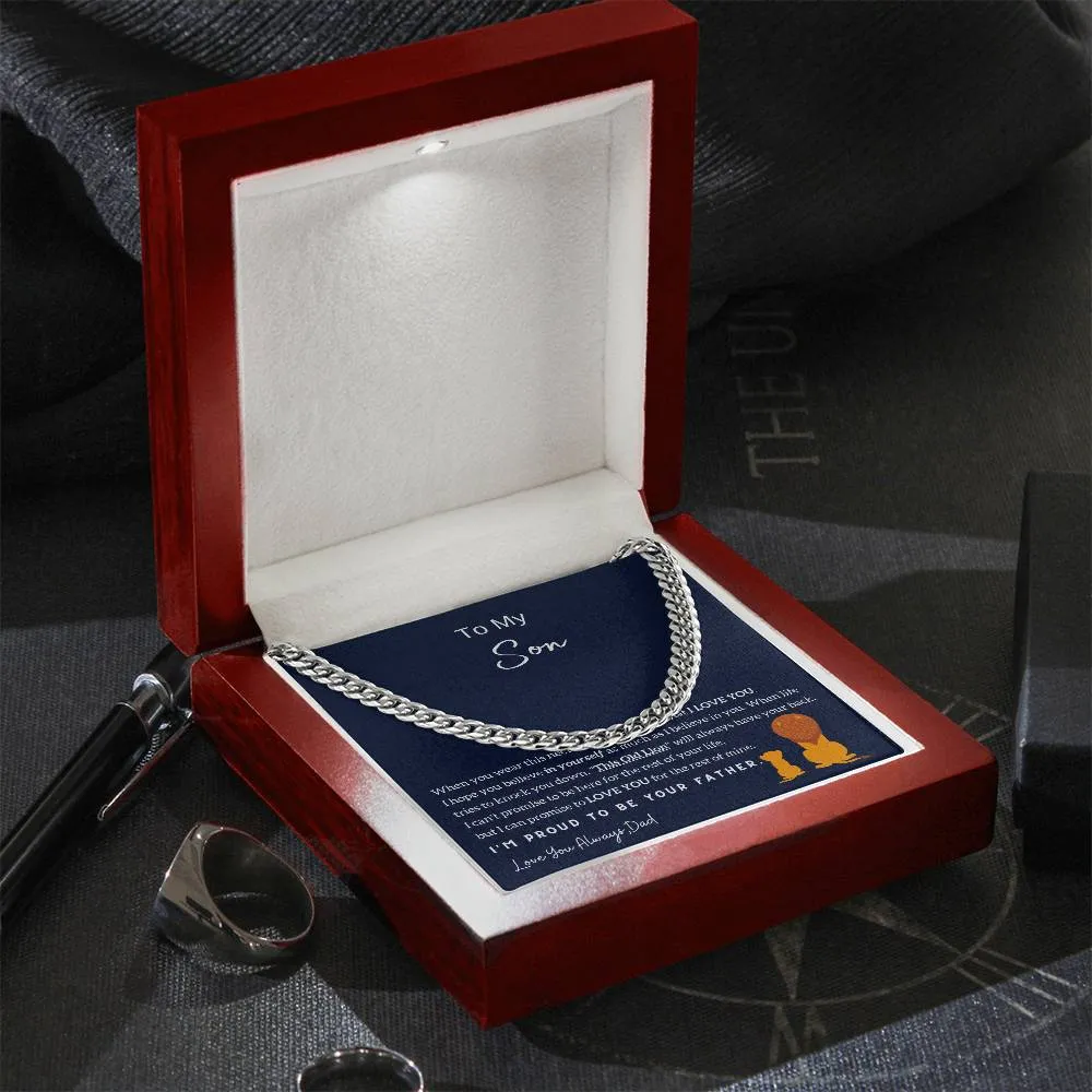 To My Son , I'm Proud To Be Your Father , Cuban Chain, Son Gift From Dad, Father Son Gift