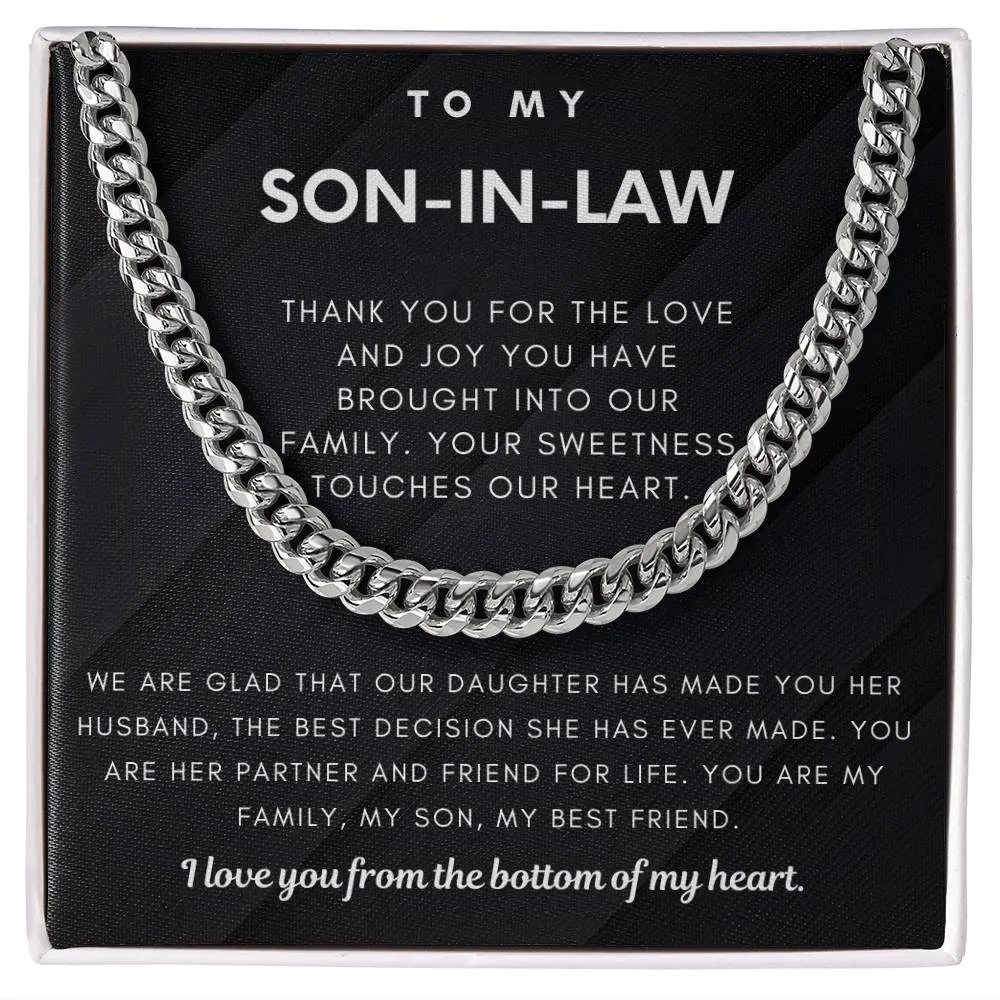 To My Son-In-Law, You Are My Family, My Son & My Best Friend (Cuban Link Chain)
