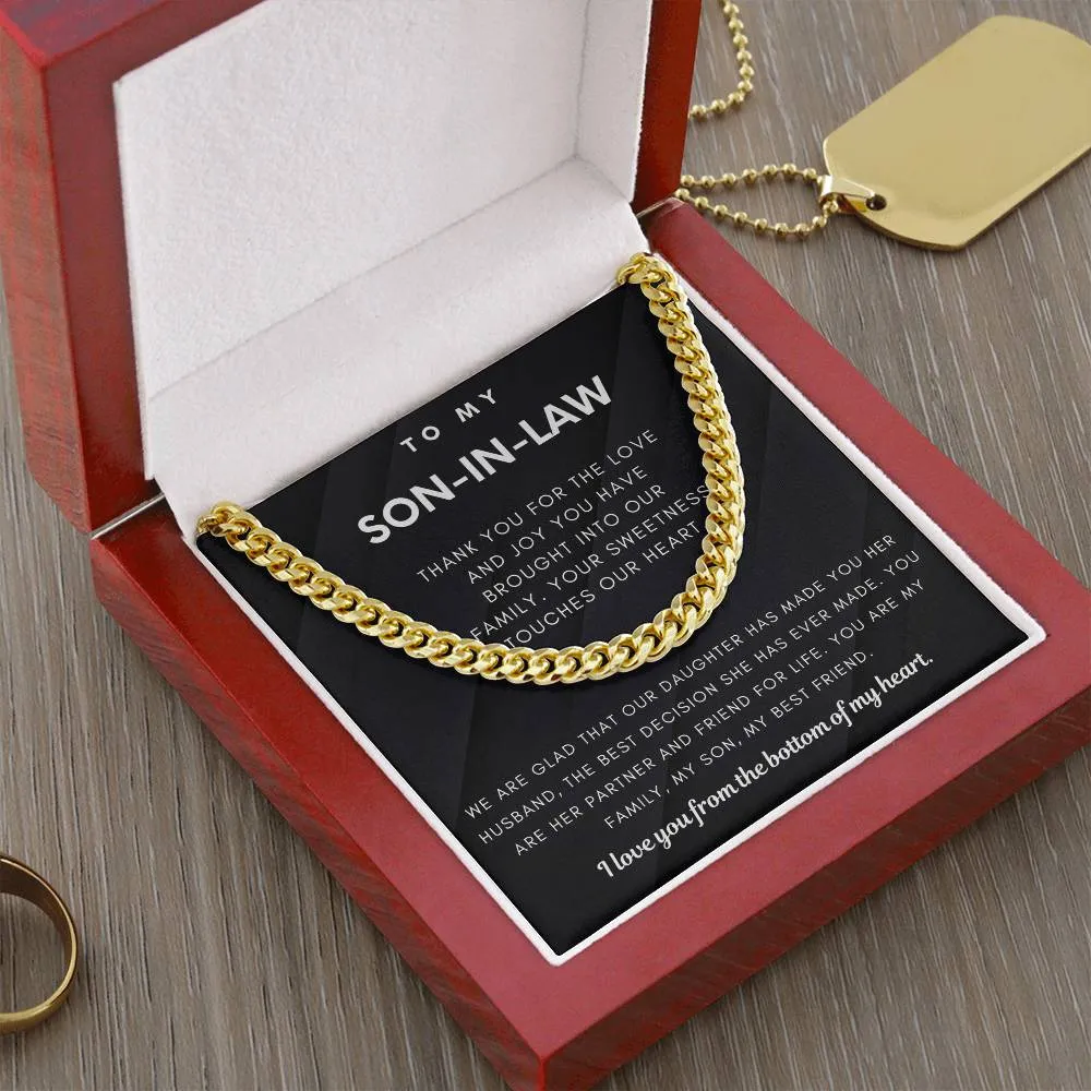 To My Son-In-Law, You Are My Family, My Son & My Best Friend (Cuban Link Chain)