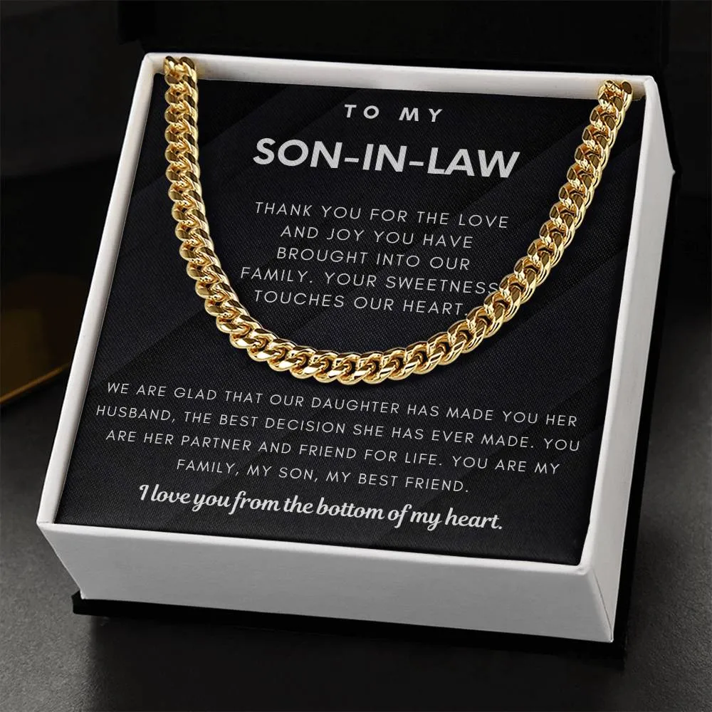 To My Son-In-Law, You Are My Family, My Son & My Best Friend (Cuban Link Chain)