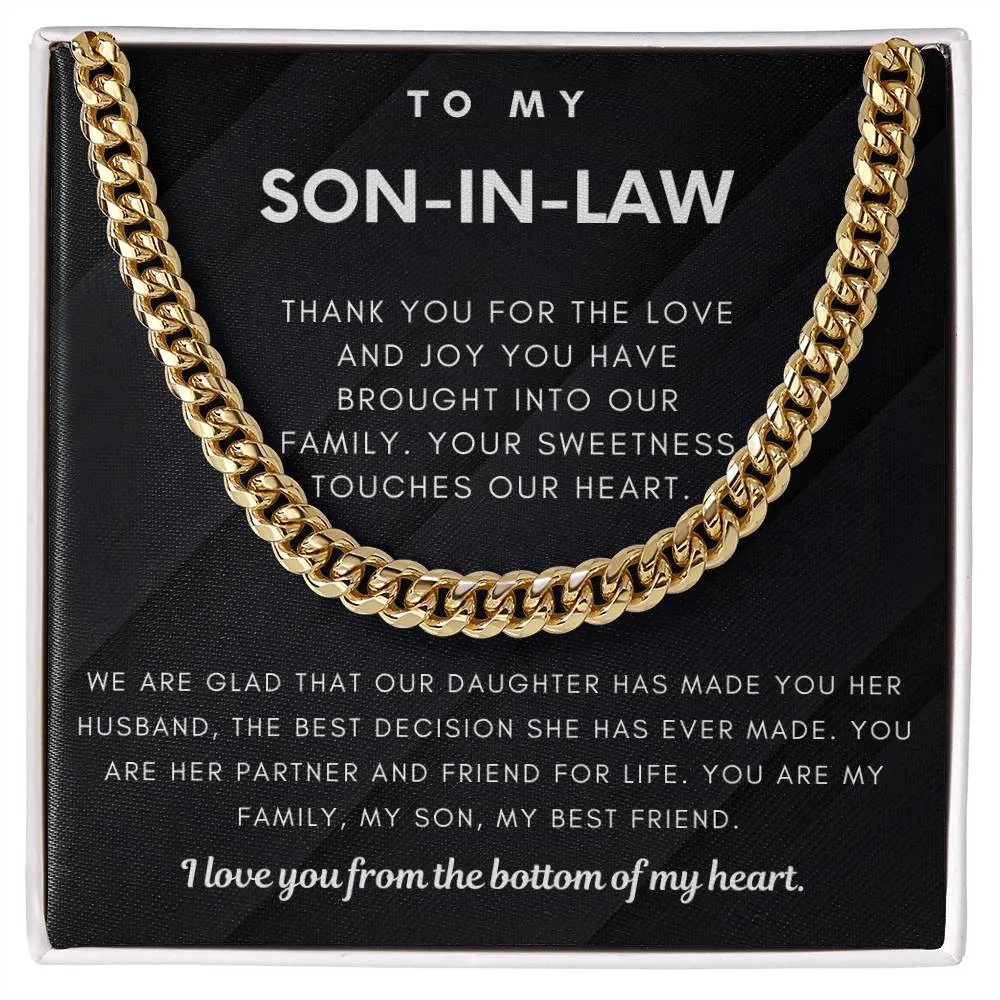 To My Son-In-Law, You Are My Family, My Son & My Best Friend (Cuban Link Chain)