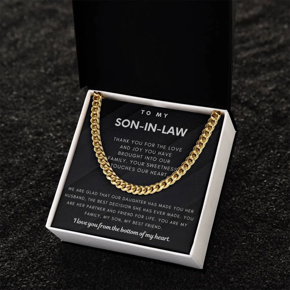To My Son-In-Law, You Are My Family, My Son & My Best Friend (Cuban Link Chain)