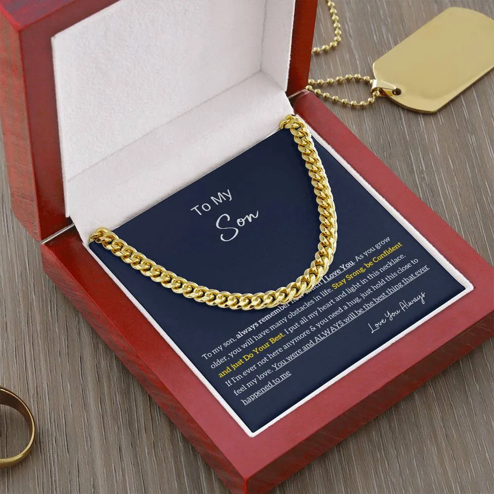 To My Son , Stay Strong, Be Confident, Cuban Chain, Son Gift From Dad, Father Son Gift, Top Gift for Son, Best Idea Gift for Son