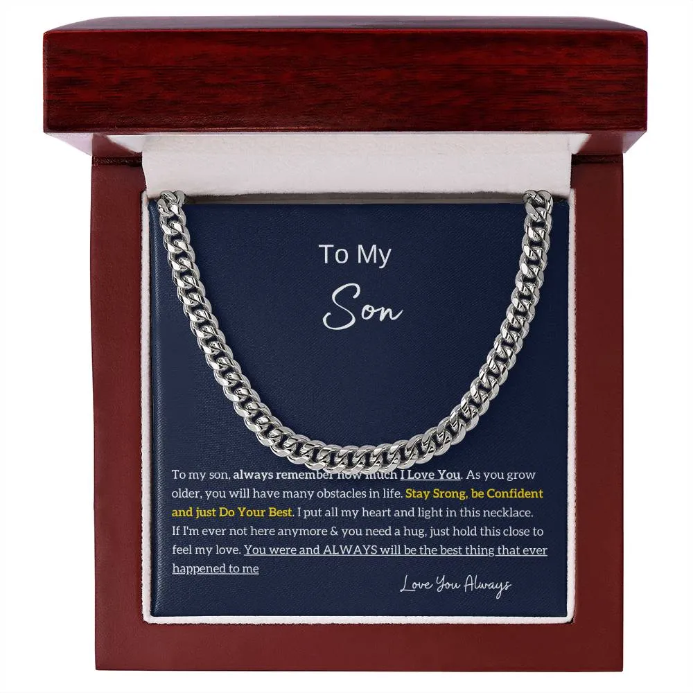 To My Son , Stay Strong, Be Confident, Cuban Chain, Son Gift From Dad, Father Son Gift, Top Gift for Son, Best Idea Gift for Son