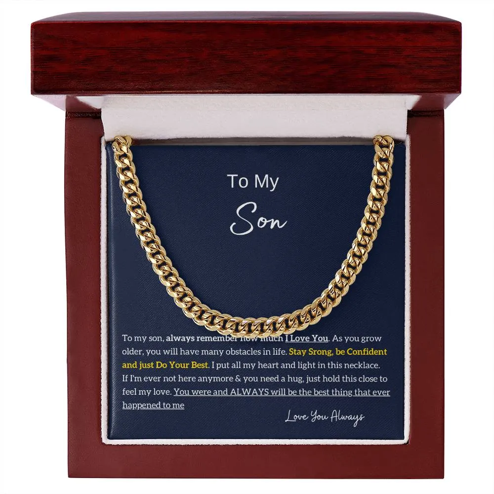 To My Son , Stay Strong, Be Confident, Cuban Chain, Son Gift From Dad, Father Son Gift, Top Gift for Son, Best Idea Gift for Son