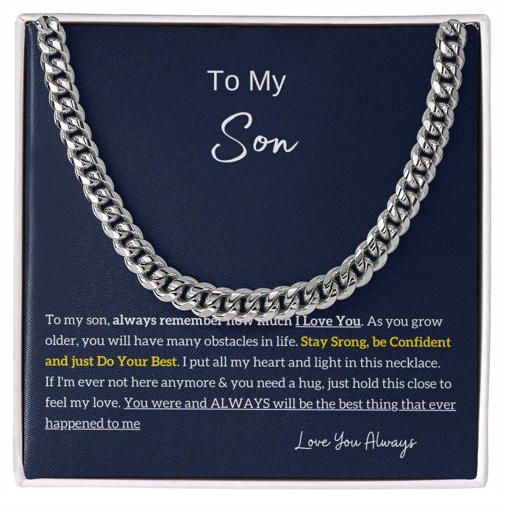 To My Son , Stay Strong, Be Confident, Cuban Chain, Son Gift From Dad, Father Son Gift, Top Gift for Son, Best Idea Gift for Son