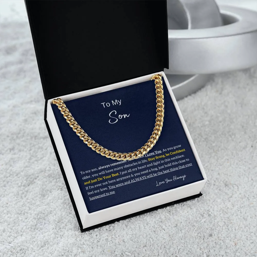 To My Son , Stay Strong, Be Confident, Cuban Chain, Son Gift From Dad, Father Son Gift, Top Gift for Son, Best Idea Gift for Son