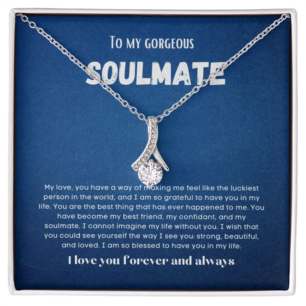 To my soulmate alluring beauty necklace gift for birthdays and special occasion