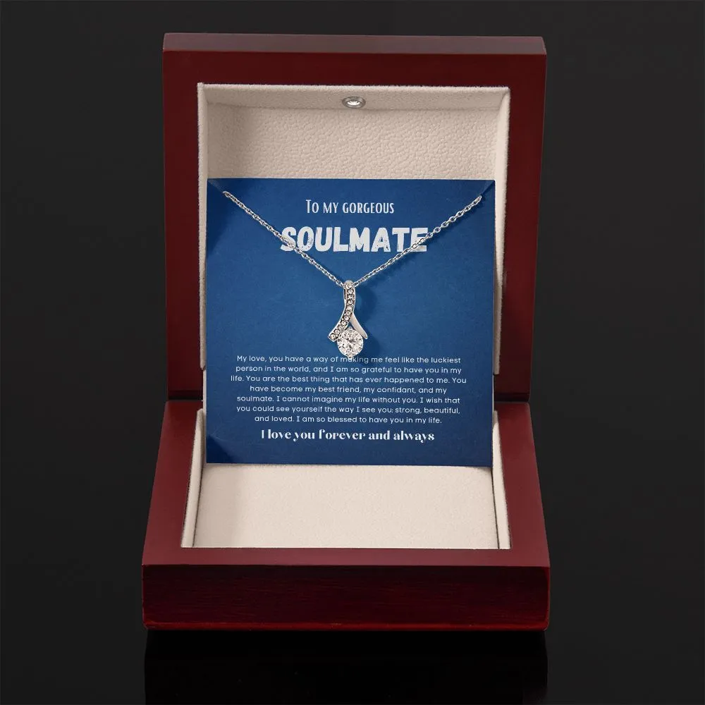 To my soulmate alluring beauty necklace gift for birthdays and special occasion
