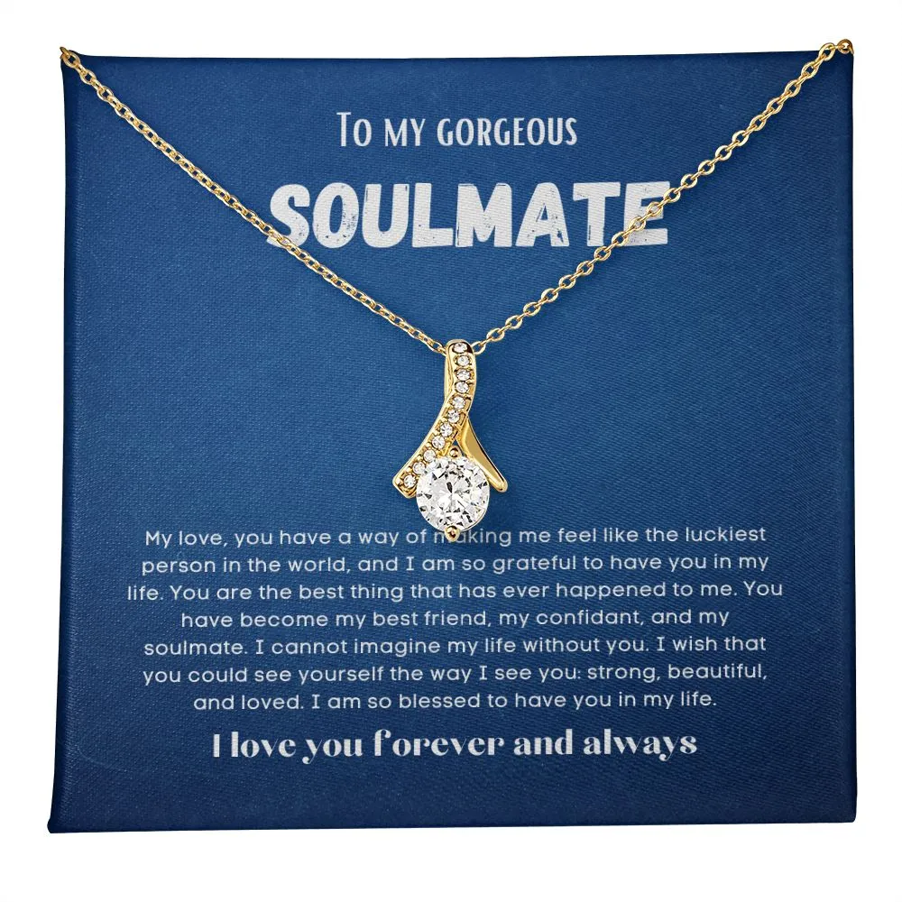 To my soulmate alluring beauty necklace gift for birthdays and special occasion