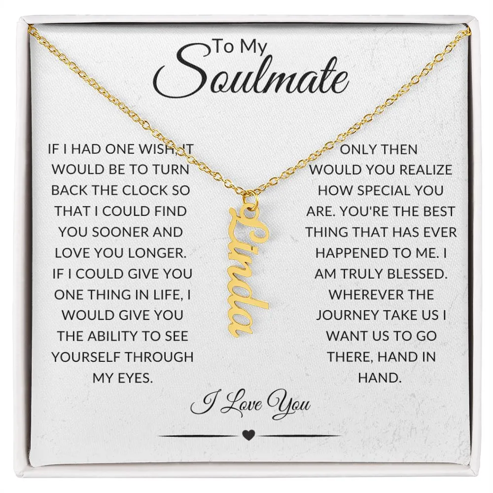 To My Soulmate | Custom Vertical Name Necklace
