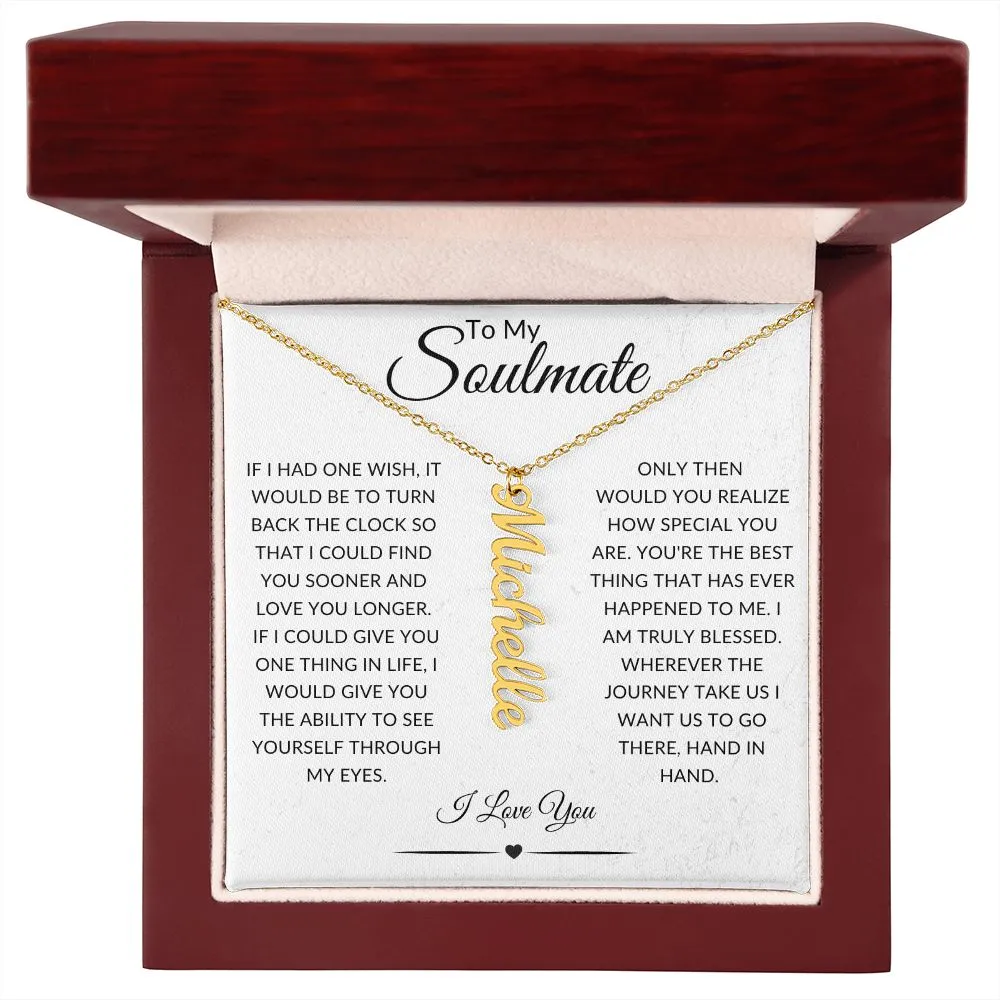To My Soulmate | Custom Vertical Name Necklace