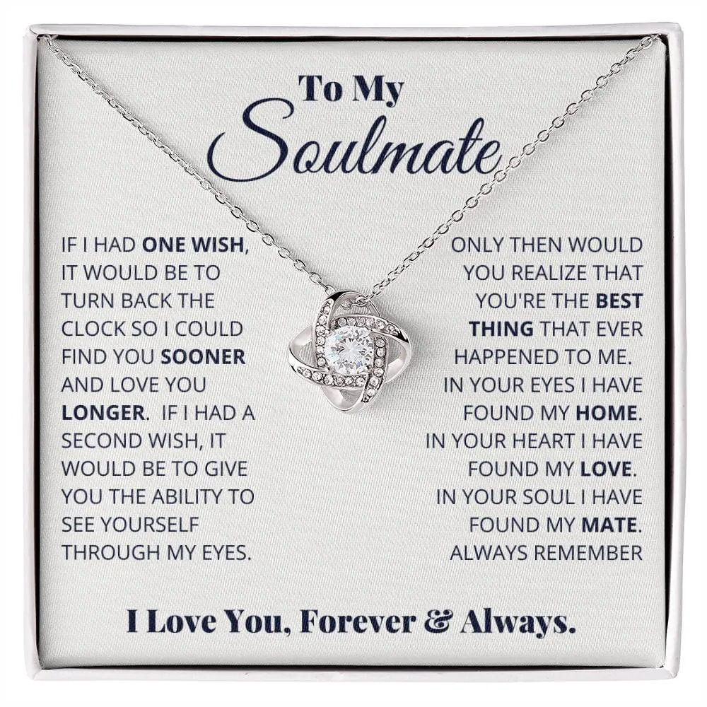 To My Soulmate, I Love You, Forever & Always - Love knot Necklace
