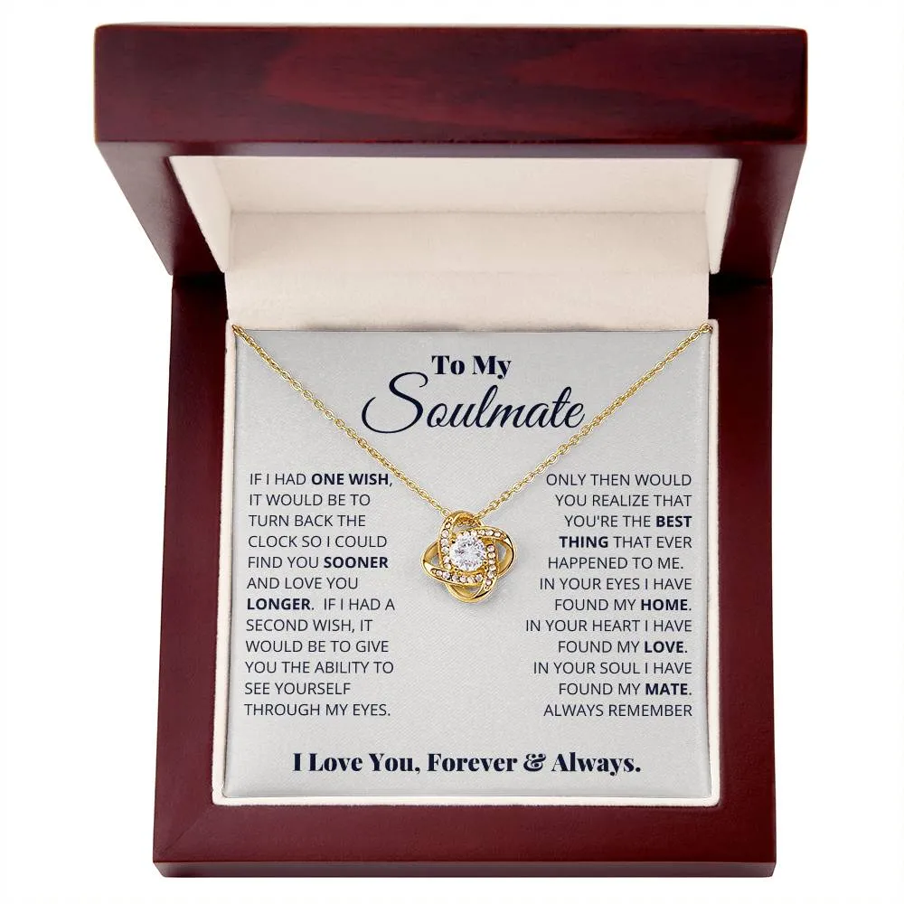 To My Soulmate, I Love You, Forever & Always - Love knot Necklace