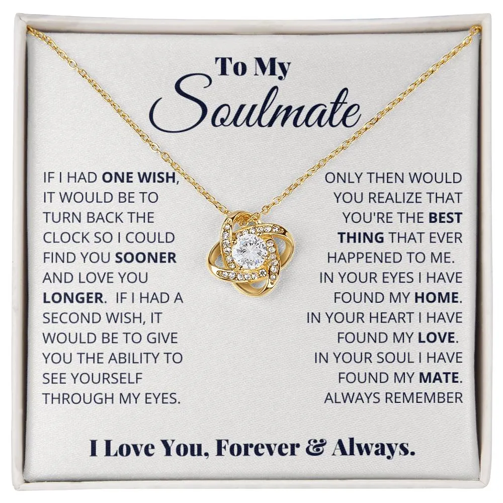 To My Soulmate, I Love You, Forever & Always - Love knot Necklace