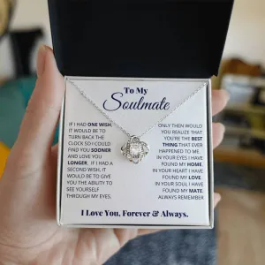 To My Soulmate, I Love You, Forever & Always - Love knot Necklace