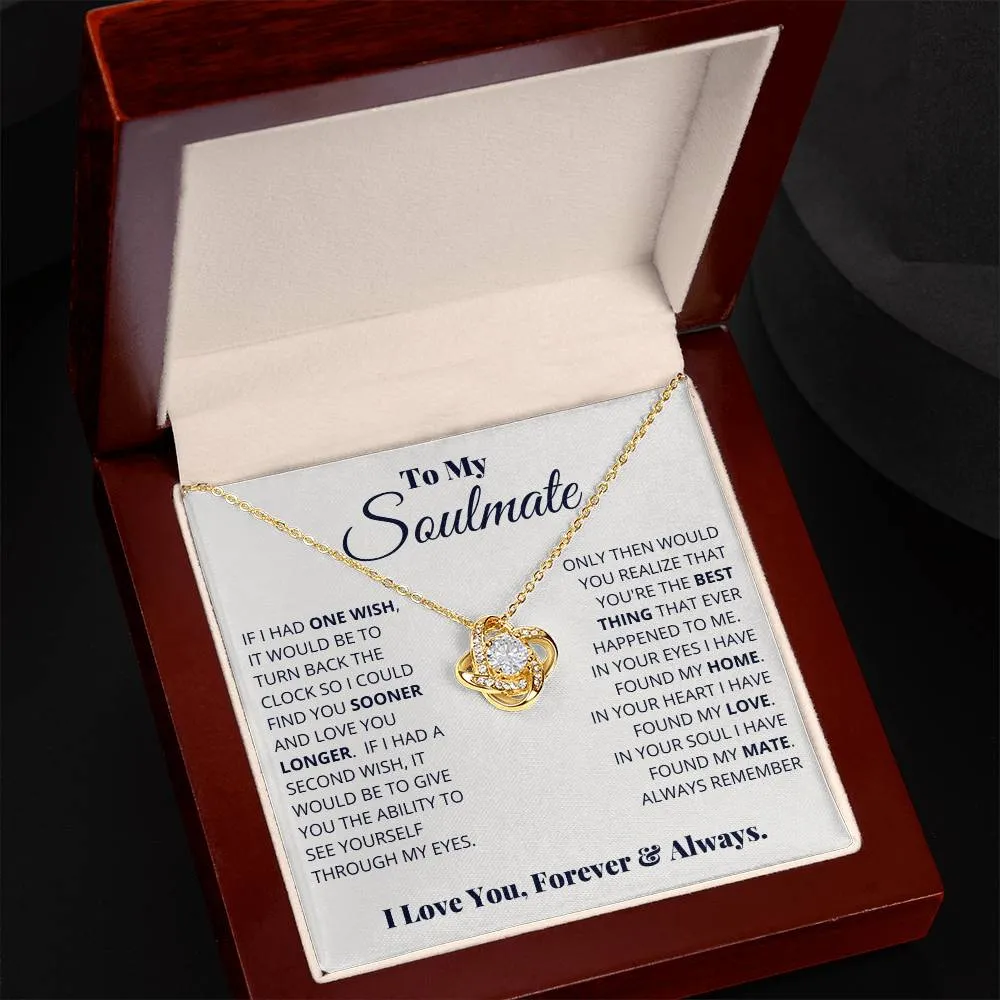 To My Soulmate, I Love You, Forever & Always - Love knot Necklace