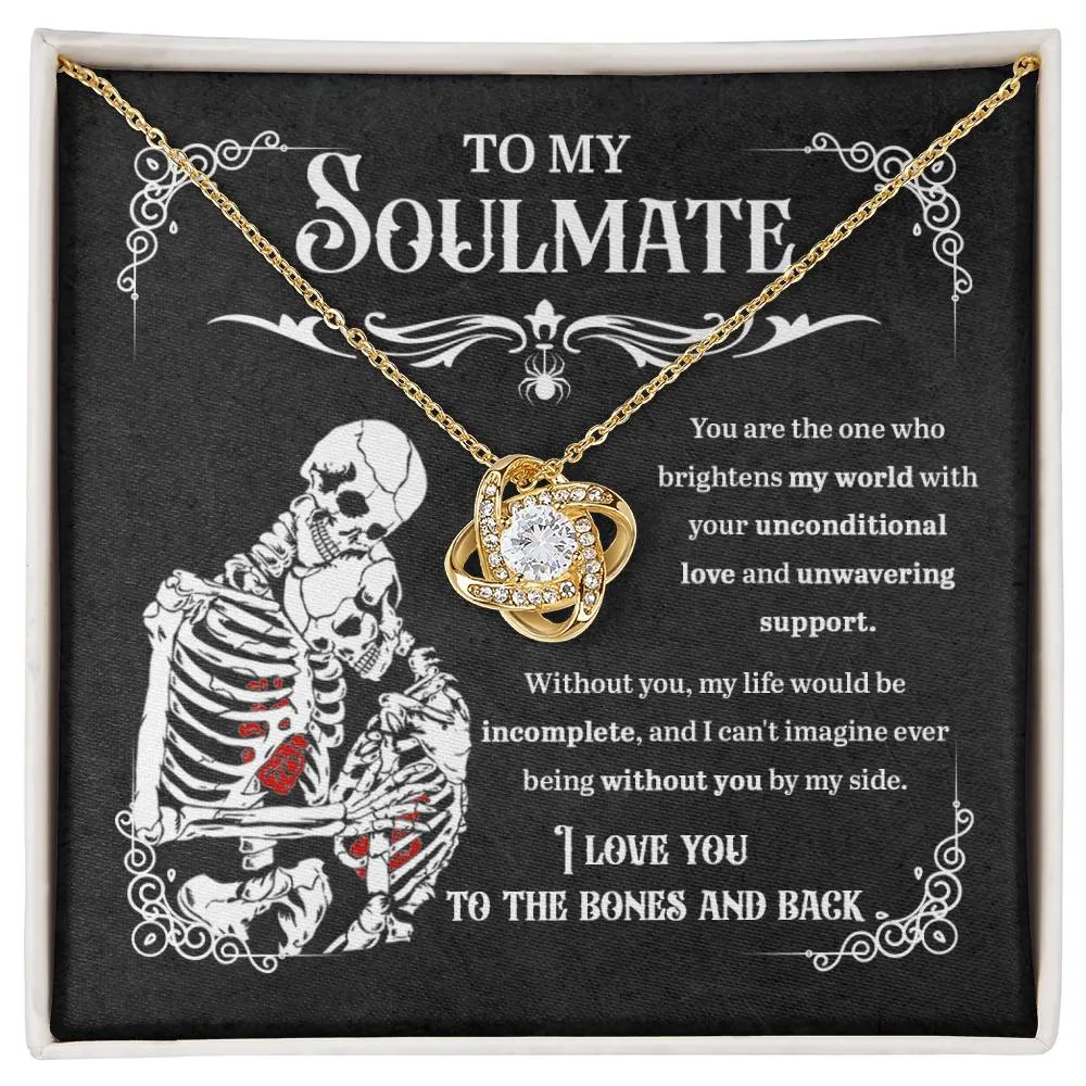 To My Soulmate I Love You To The Bones And Back | Love Knot Necklace