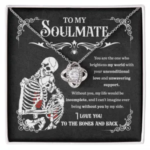 To My Soulmate I Love You To The Bones And Back | Love Knot Necklace