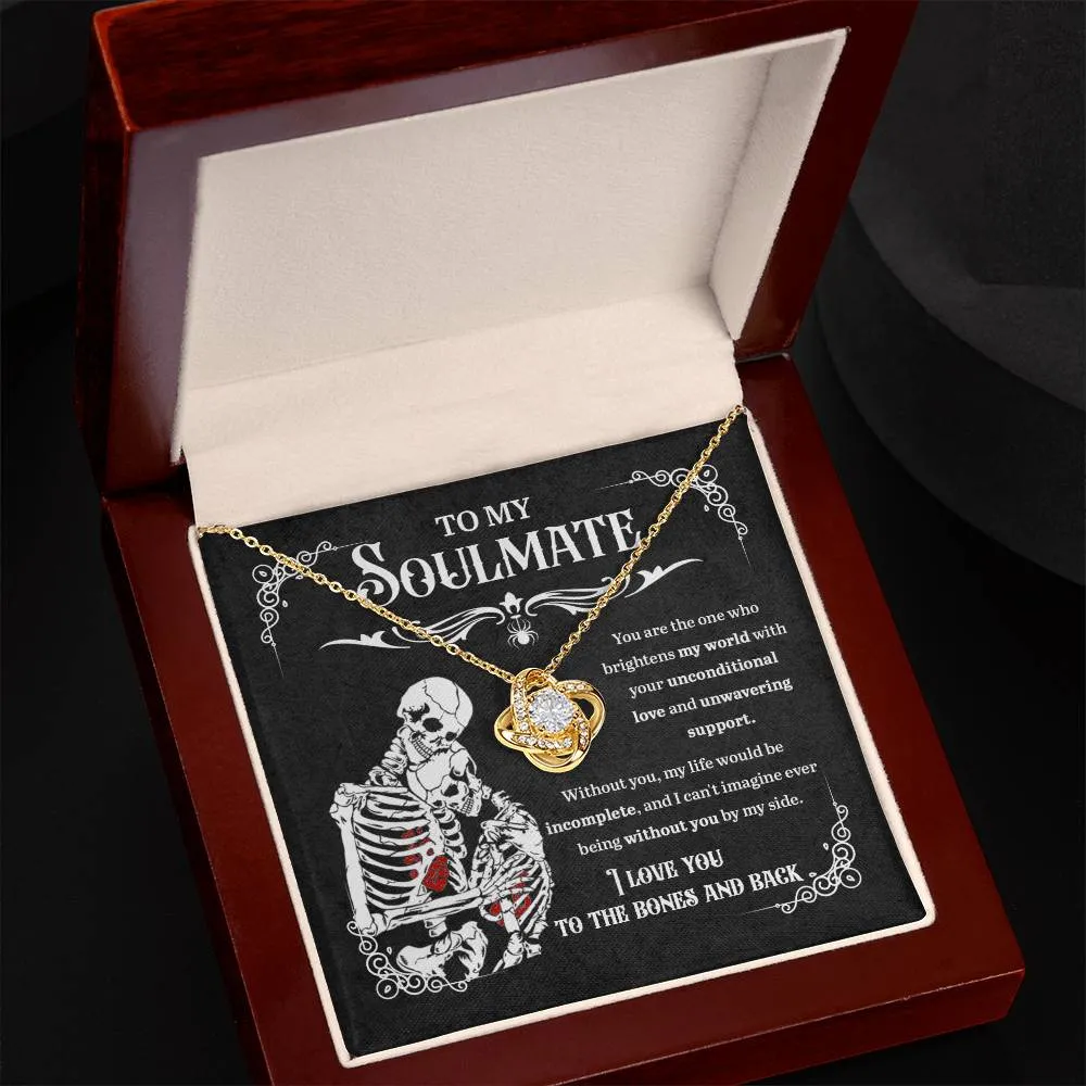 To My Soulmate I Love You To The Bones And Back | Love Knot Necklace