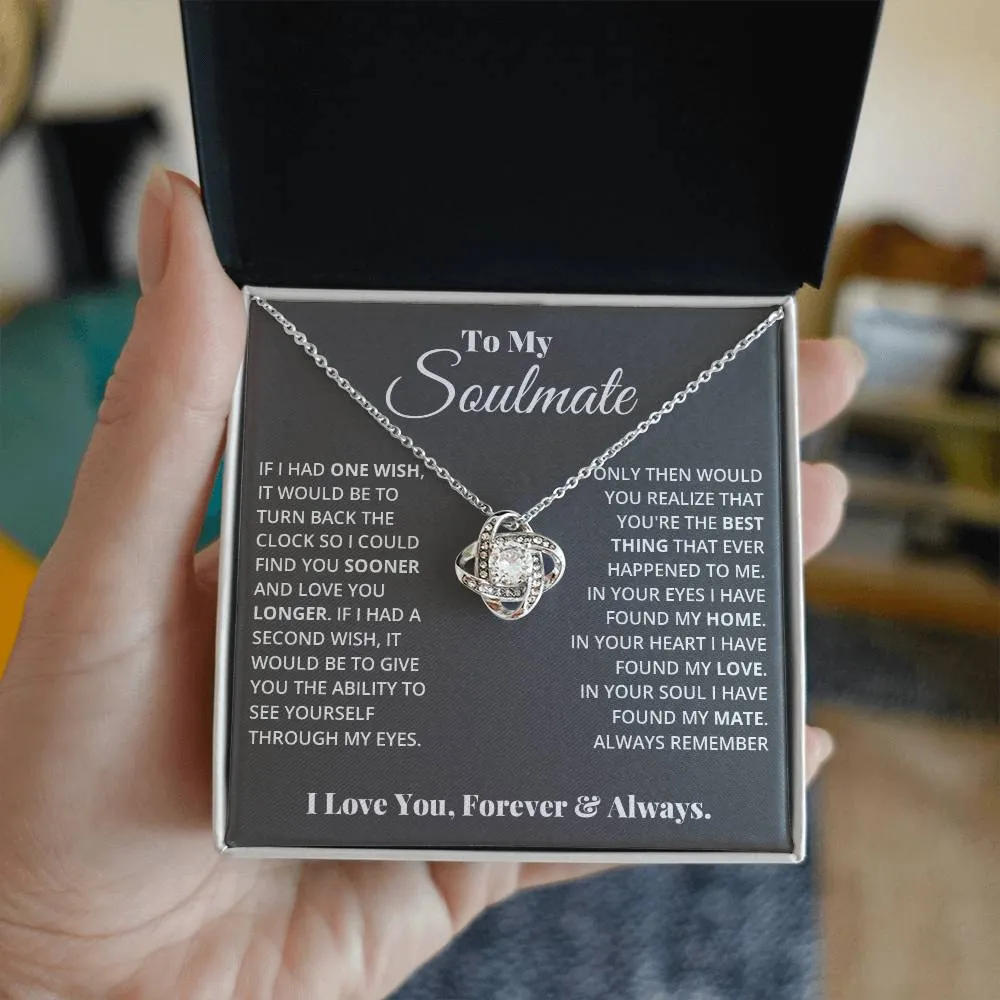 To My Soulmate, In Your Heart I Found My Love - Love knot Necklace