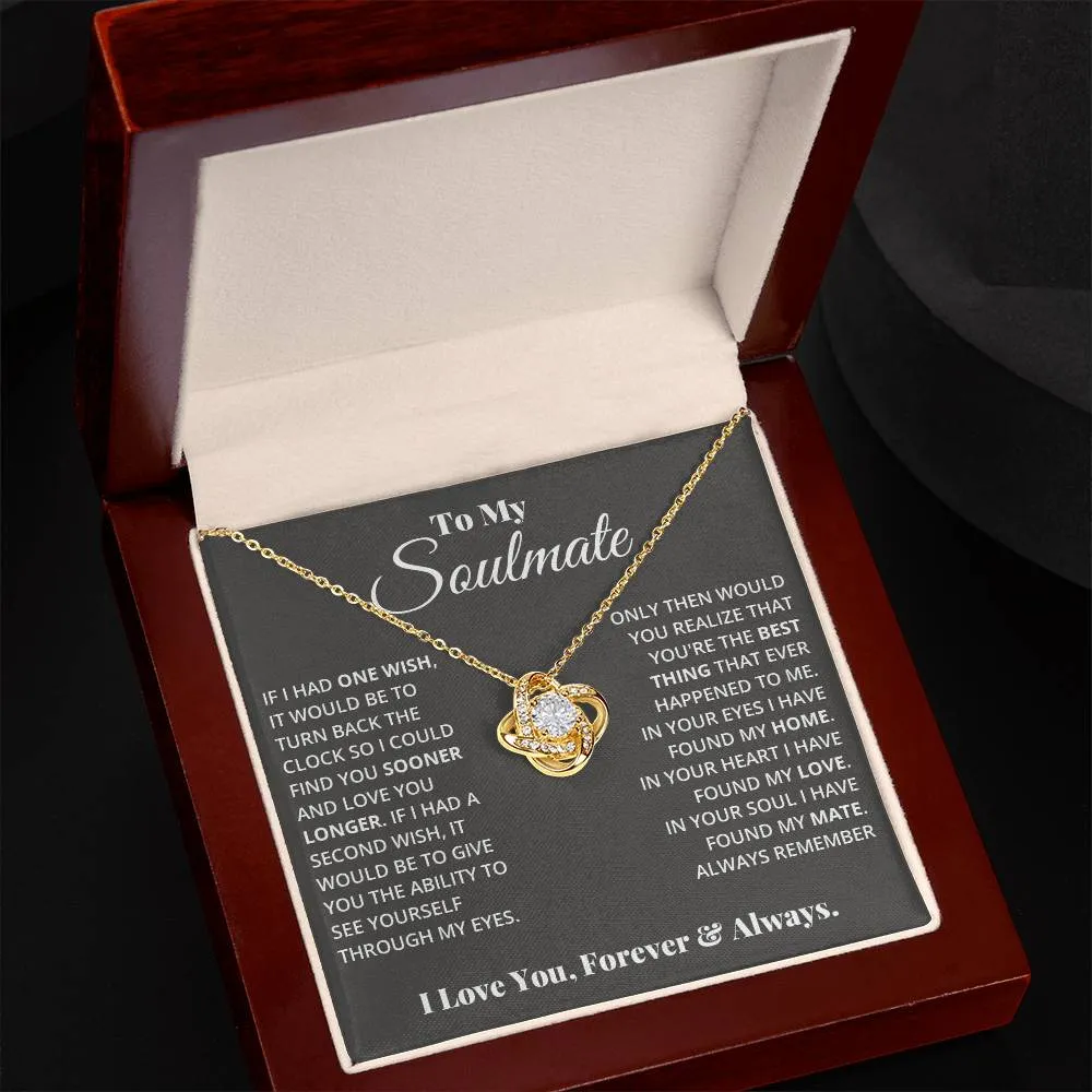 To My Soulmate, In Your Heart I Found My Love - Love knot Necklace