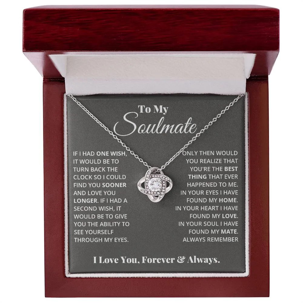 To My Soulmate, In Your Heart I Found My Love - Love knot Necklace