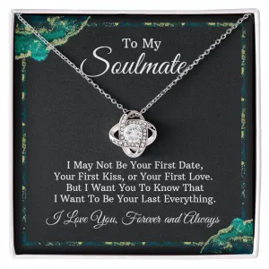 To My Soulmate Love Knot Necklace- Always and Forever