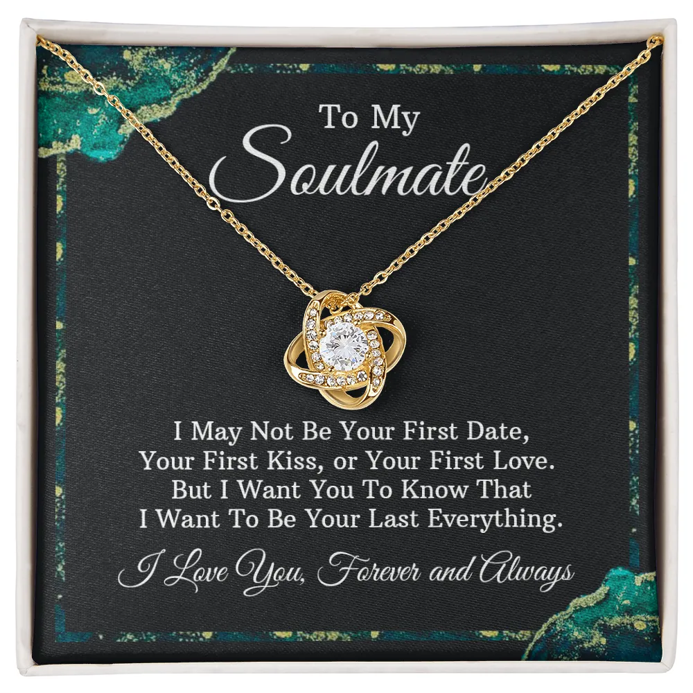To My Soulmate Love Knot Necklace- Always and Forever