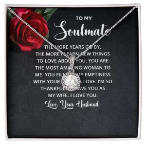 To My Soulmate - The more years go by the more I learn new things