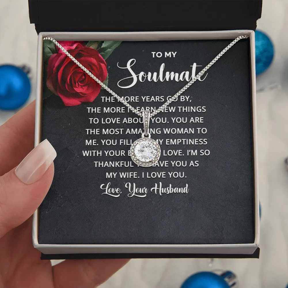 To My Soulmate - The more years go by the more I learn new things