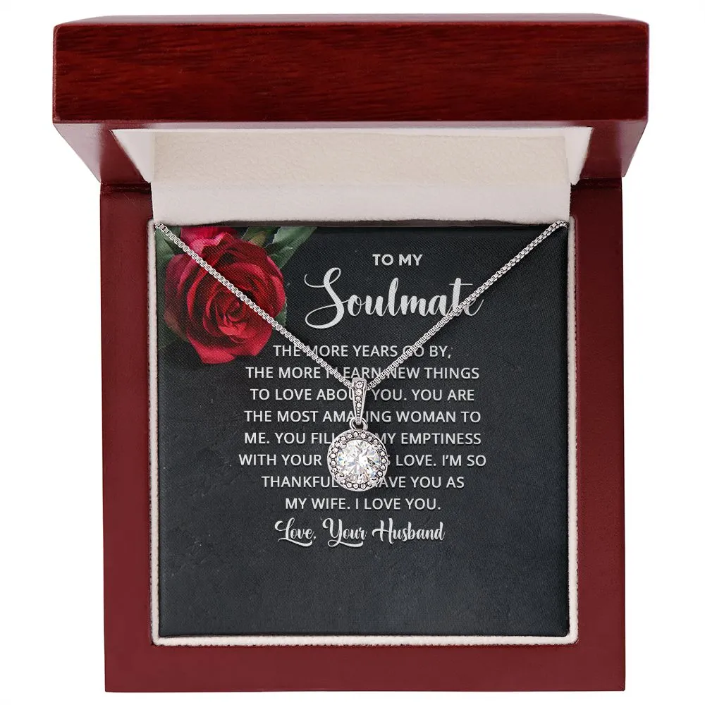 To My Soulmate - The more years go by the more I learn new things