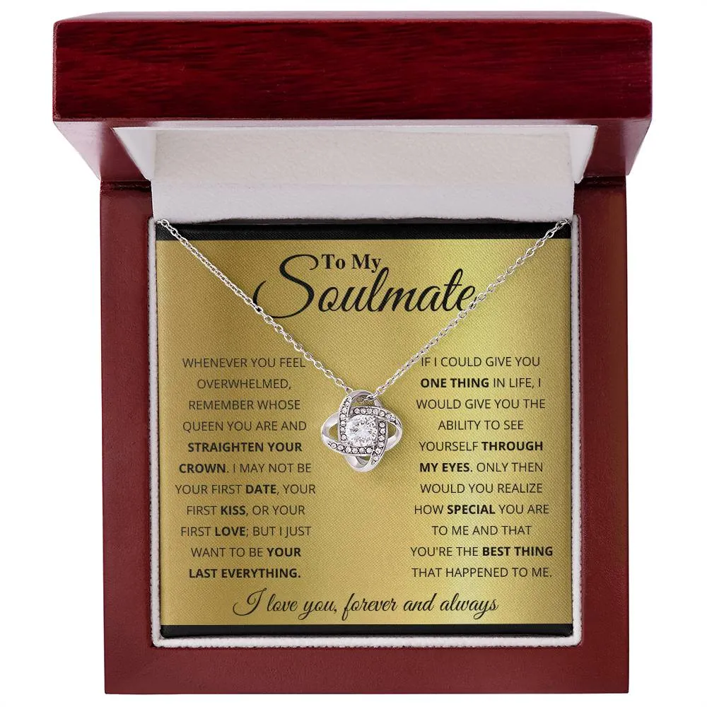 To My Soulmate, You_re The BEst Thing That Happened To Me - Love knot Necklace