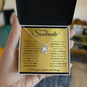 To My Soulmate, You_re The BEst Thing That Happened To Me - Love knot Necklace