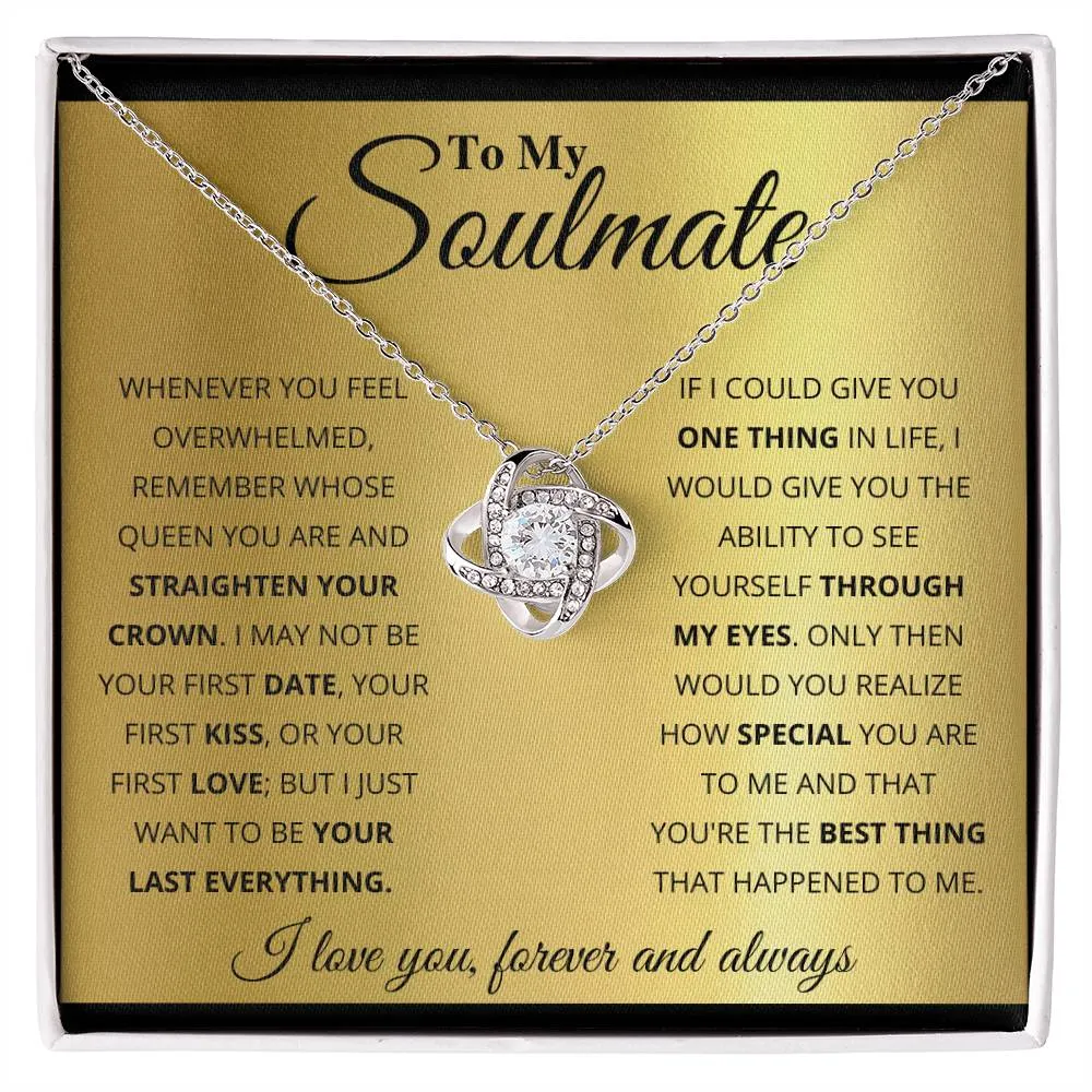 To My Soulmate, You_re The BEst Thing That Happened To Me - Love knot Necklace